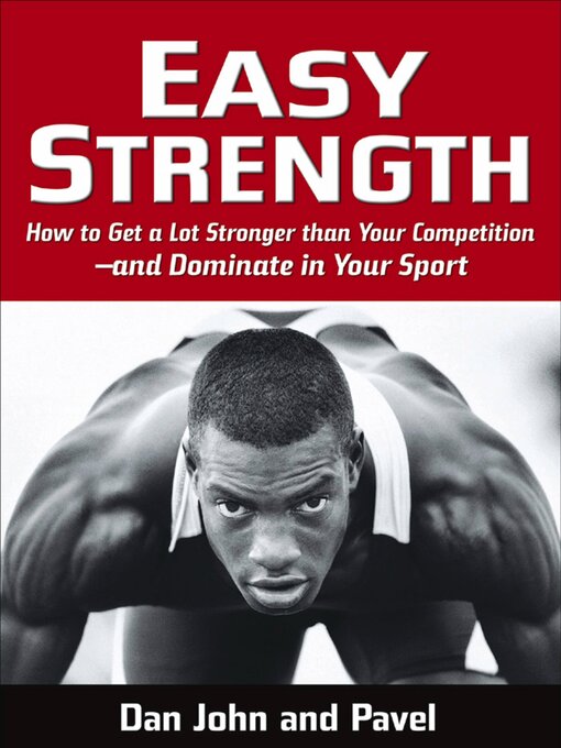 Title details for Easy Strength by Pavel Tsatsouline - Available